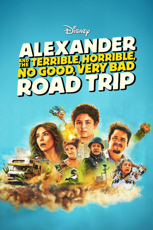 Alexander Và Chuyến Đi Tồi Tệ, Kinh Khủng, Chán Nản, Bực Bội - Alexander and the Terrible, Horrible, No Good, Very Bad Road Trip