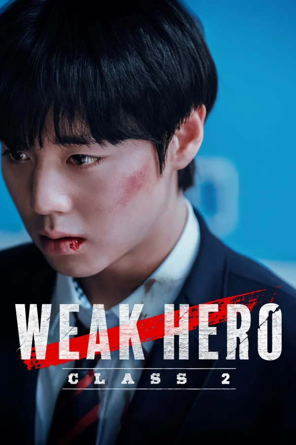 Người Hùng Yếu Đuối Phần 2 - Weak Hero Class 2