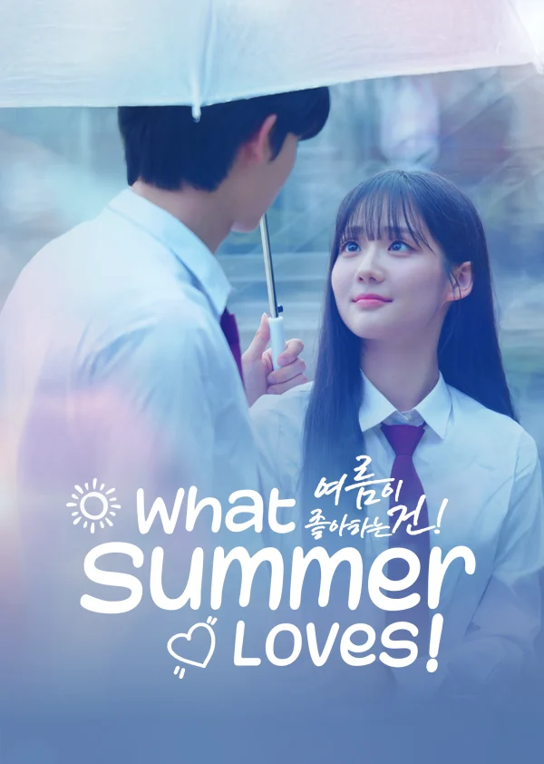 Chuyện Tình Ngày Hạ - What Summer Loves!