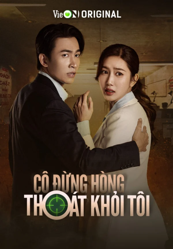 Cô Đừng Hòng Thoát Khỏi Tôi - You Can't Escape Me