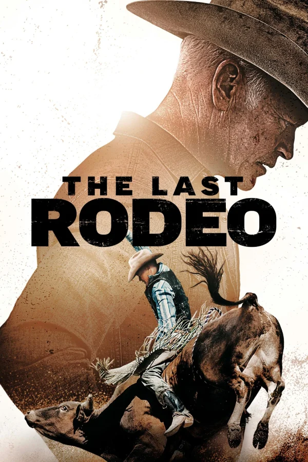 Cuộc Đua Rodeo Cuối Cùng - The Last Rodeo (2025) Cuộc Đua Rodeo Cuối Cùng - The Last Rodeo (2025)