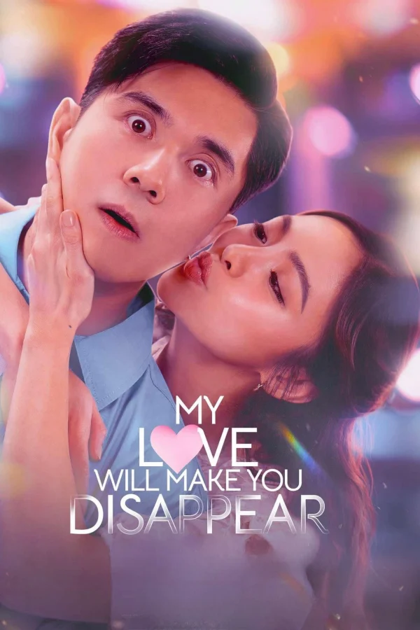 Yêu Em… Em Cảm Ơn! - My Love Will Make You Disappear